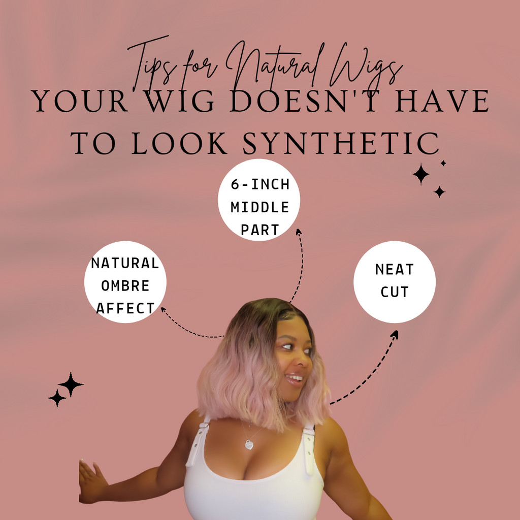 Synthetic to Human; Guide for beginners to get their synthetic wig looking natural.